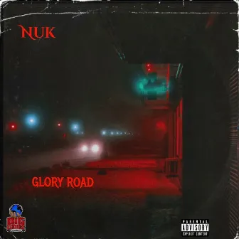 Glory Road by Nuk