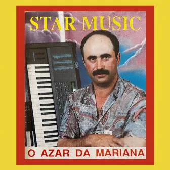 O Azar Da Mariana by Star Music