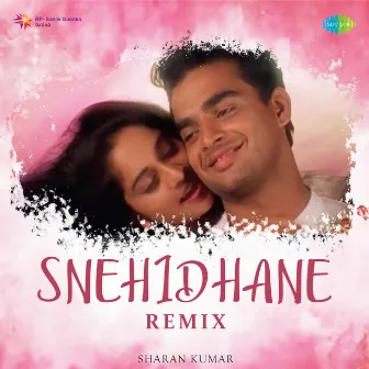 Snehidhane (Remix) - Single by Sharan kumar