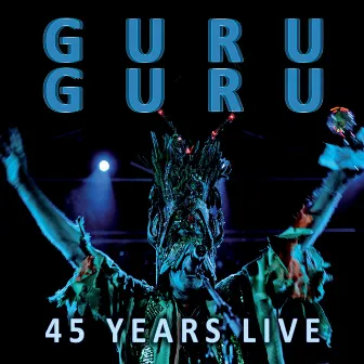 45 Years Live by Guru Guru