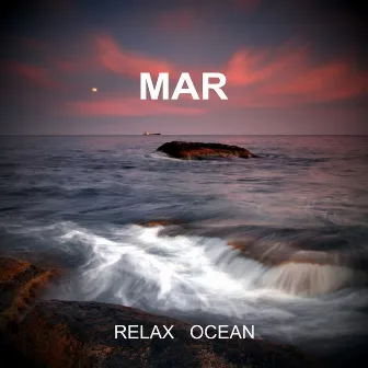 Mar - Relax Ocean by RelaxaMente