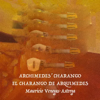 Archimedes' Charango by Mauricio Venegas Astorga