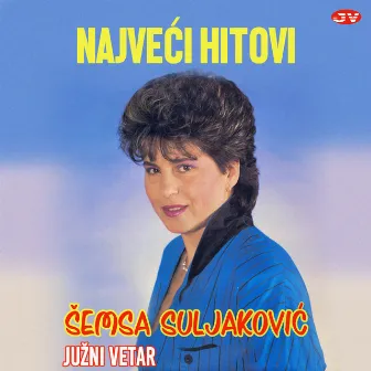 Najveći hitovi by Šemsa Suljaković