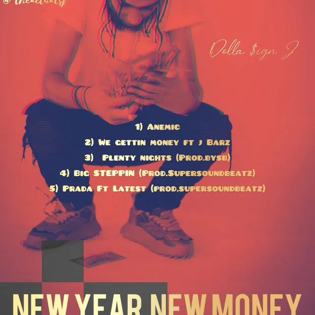 Dolla $ign J (New Year New Money)