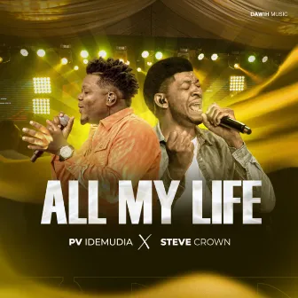 All My Life by Pv Idemudia