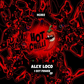 I Get Power EP by Alex Loco