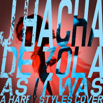 As It Was by J Hacha De Zola