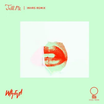 Tell Me (INVRS Remix) by INVRS