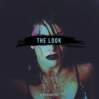 The Look by Keith Wallen