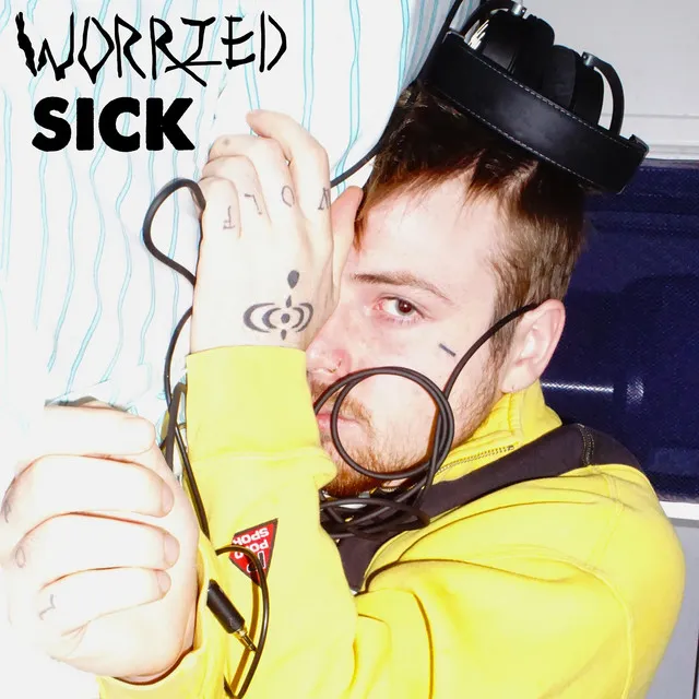 WORRIED SICK