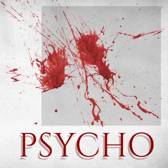 Psycho by Alj