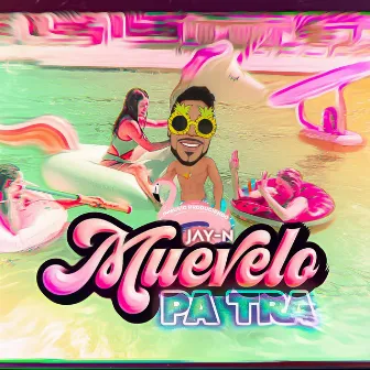 Muevelo Pa' Tra by Jay-N