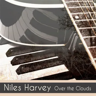 Over the Clouds by Niles Harvey