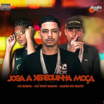 Joga a Xerequinha Moça by 