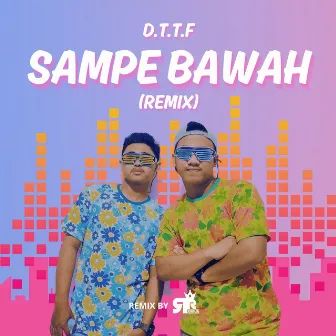 Sampe Bawah (Remix) by ROOKIE R