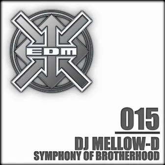 Symphony of Brotherhood by DJ Mellow-D