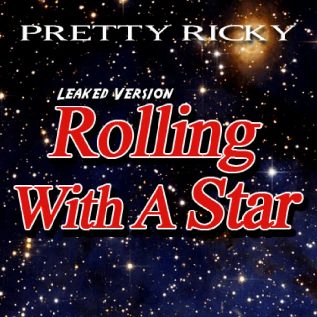 Rolling With A Star (Leaked Version)