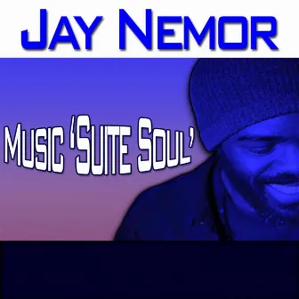 Music Suite Soul by Jay Nemor