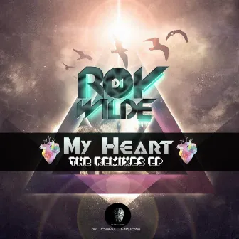 My Heart; The Remixes EP by Roy Di Wilde