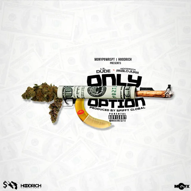 Only Option (feat. Lil Dude & Hoodrich Pablo Juan)