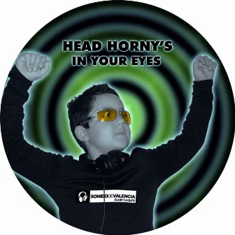 In Your Eyes by Head Horny's