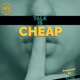 Talk Is Cheap by Marq Nash