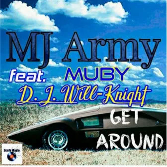 Get Around by MJ Army