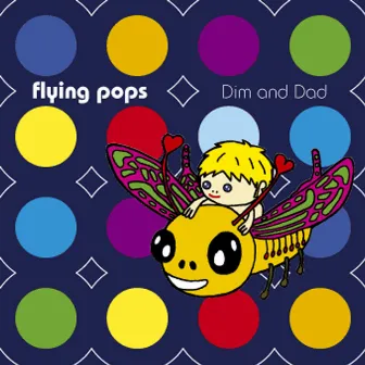 Dim and Dad by Flying Pop's