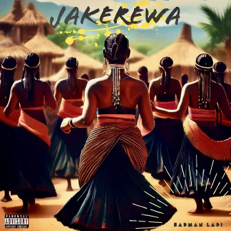 Jakerewa by Badman Ladi