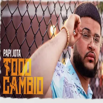 TODO CAMBIO by Papi Jota