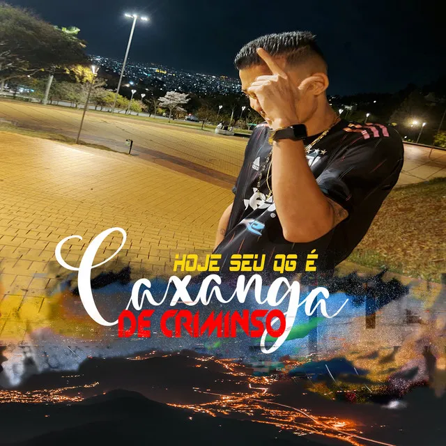 Hoje Seu QG é Caxanga de Criminiso