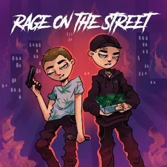 Rage on The Street by Lovely Bastard