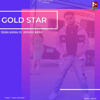 Gold Star Ft. Afsana Khan by Tedda Banda