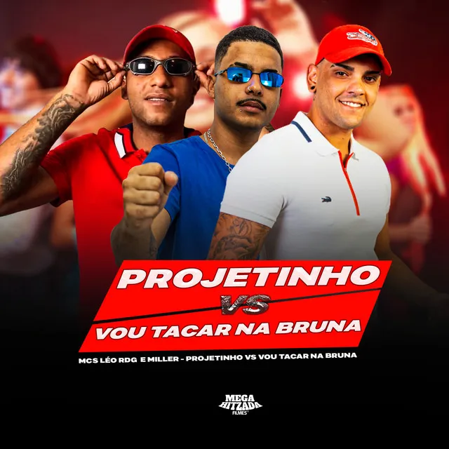 Projetinho Vs Vou Tacar na Bruna