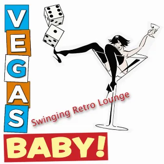 Vegas; Baby!: Swinging Retro Lounge by Michael Sherwood