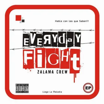 Everyday Fight by Zalama Crew