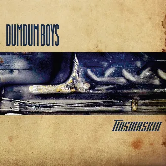 Tidsmaskin (Remastered 2015) by Dumdum Boys