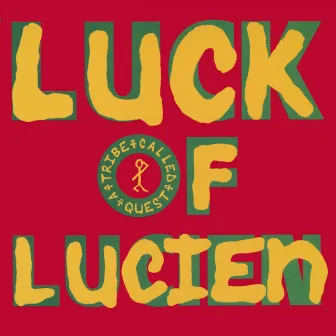 Luck of Lucien / Butter (Remixes) by A Tribe Called Quest