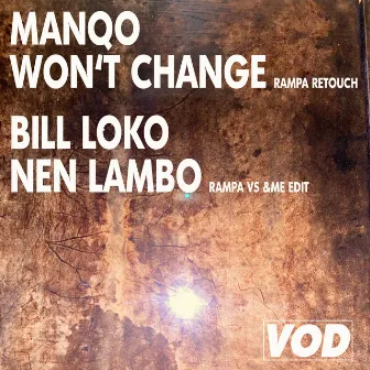 Won’t Change / Nen Lambo by Bill Loko