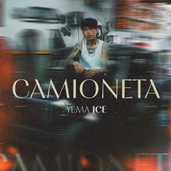 Camioneta by Yema Ice