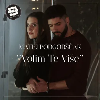 Volim Te Više by Matej