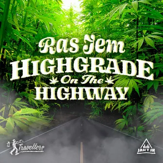 Highgrade on the Highway by Ras Jem