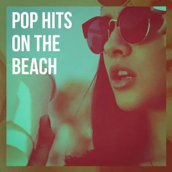 Pop Hits on the Beach by Unknown Artist