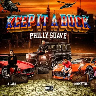 Keep It A Buck by Philly Suave