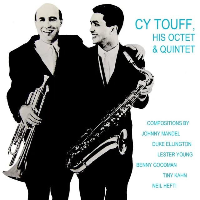 Cy Touff, His Octet & Quintet