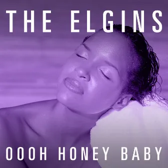 Oooh Honey Baby by The Elgins