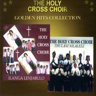 Golden Hits Collection by Holy Cross Choir