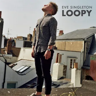 Loopy by Eve Singleton