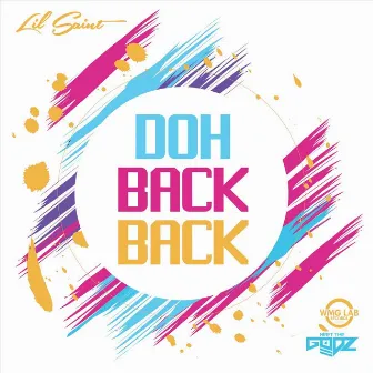 Doh Back Back by Lil Saint