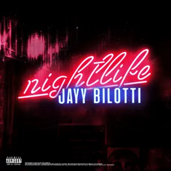 Nightlife by Jayy Bilotti